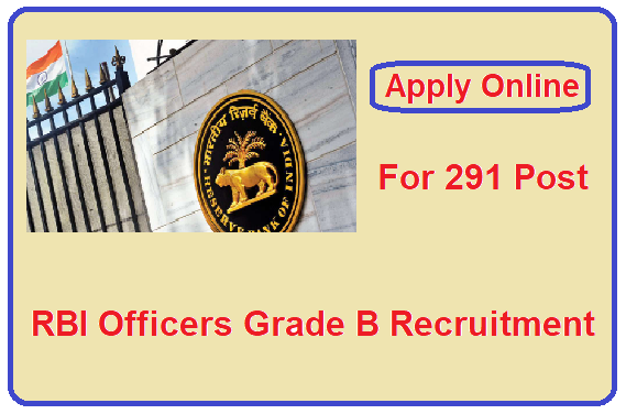 RBI Officers Grade B Recruitment 2023 Apply Online For 291 Post