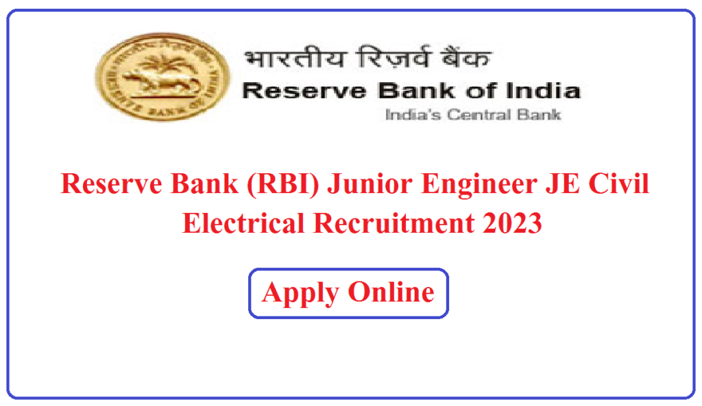 Reserve Bank RBI Junior Engineer JE Civil / Electrical Recruitment 2023 Notification