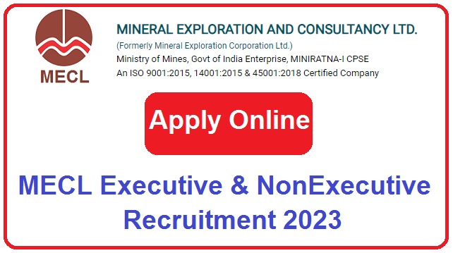 MECL Executive & NonExecutive Recruitment 2023 Apply Form