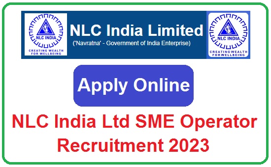NLC India Ltd SME Operator Vacancy 2023 Notification