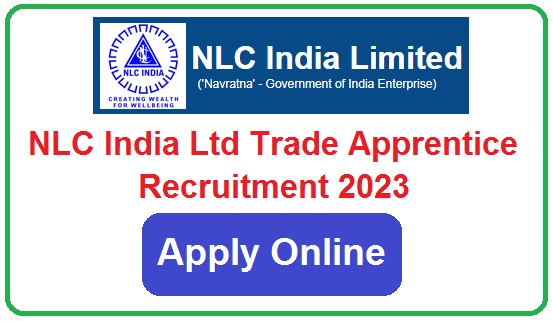 NLC India Ltd Trade Apprentice Recruitment 2023 Apply Online For 146 Posts