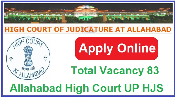 Allahabad High Court UP HJS Recruitment 2024 Apply Online Notification