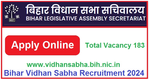 Bihar Vidhan Sabha Security Guard & Office Attendant Other Post Recruitment 2024 Apply Online For 183 Post