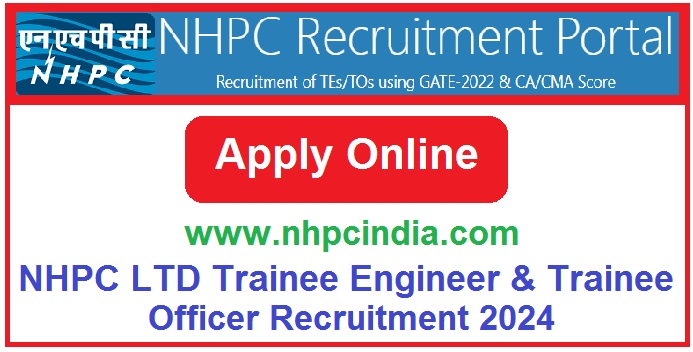 NHPC LTD Trainee Engineer & Trainee Officer Recruitment 2024 Apply Online For 98 Posts