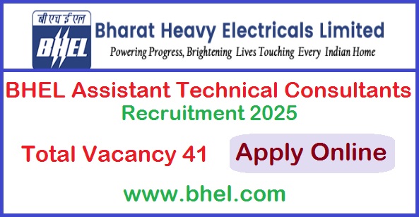 BHEL Assistant Technical Consultants Recruitment 2025 Apply Online